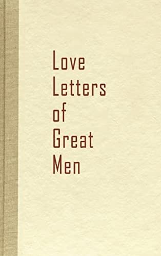 Love letters great men - love,