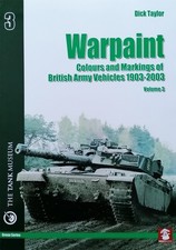 Warpaint Vol. 3 Colors and Markings of British Army Vehicles 1903-2003