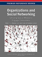 Organizations and Social Networking: Utilizing Social Media to Engage Consumers
