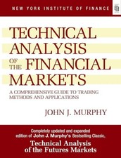 Technical Analysis of the Financial Markets by John Murphy (English, Paperback)