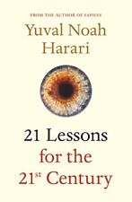 21 Lessons for the 21st Century By Yuval Noah Harari