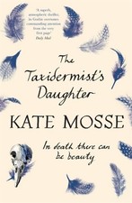 Kate Mosse.: The taxidermist's