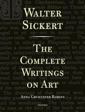 Walter Sickert: The Complete