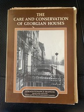 The Care and Conservation of Georgian Houses Maintenance Property Andy Davey