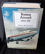 BOEING AIRCRAFT SINCE 1916 - Peter M Bowers -(1989 2nd Ed. HB)