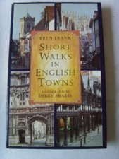 Short Walks in English Towns,Bryn Frank, Derry Brabbs, maps by Hubert Pragnell