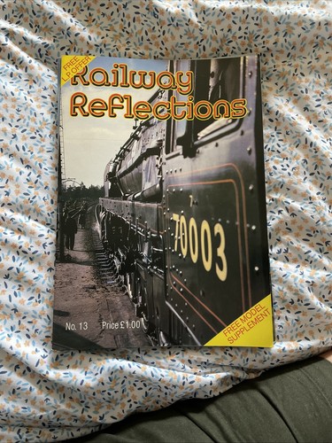Railway reflections magazine - railway,