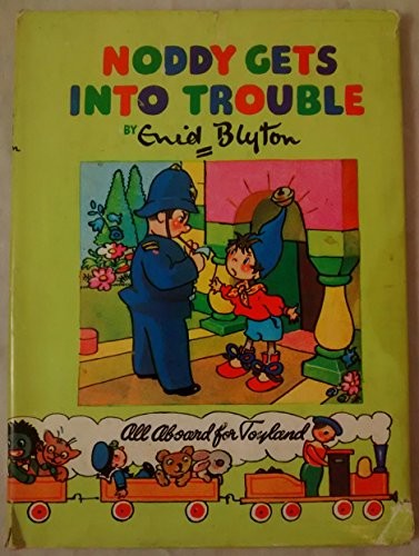 Noddy gets into trouble - gets, trouble,enid