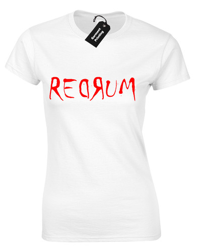Redrum ladies shirt quote - redrum,
