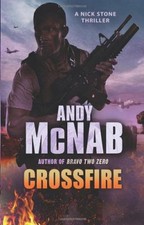 Crossfire: (Nick Stone Book 10) By Andy McNab. 9780552163620