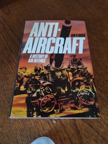 Anti aircraft history of - a,
