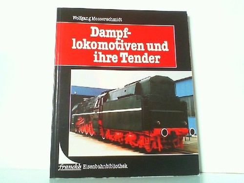 Dampflokomotiven und ihre