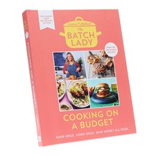 The Batch Lady: Cooking on a