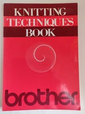 Brother Knitting Techniques  Books  - machine knitting