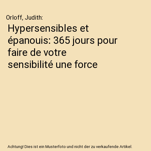 Hypersensibles épanouis - et,