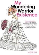 My Wandering Warrior Existence (My Lesbian Experience with... - Kabi, Nagata