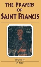 The prayers saint francis - of,