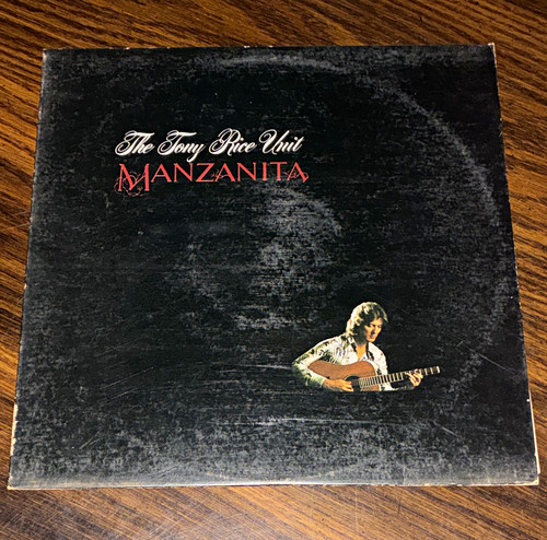 The tony rice unit manzanita - the,