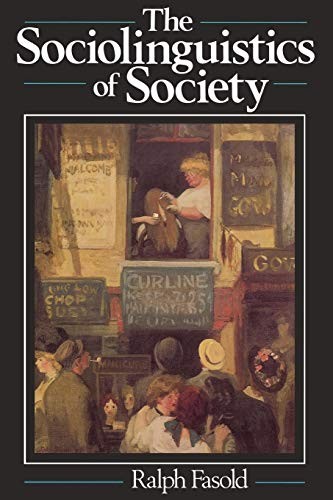 Sociolinguistics society - sociolinguistics, of