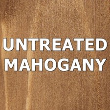Untreated Mahogany Wood Stain