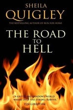 The Road to Hell By Sheila