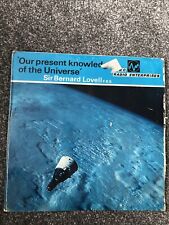 Sir Bernard Lovell Our Present Knowledge Of The Universe 1967 Vinyl (BBC) Rare
