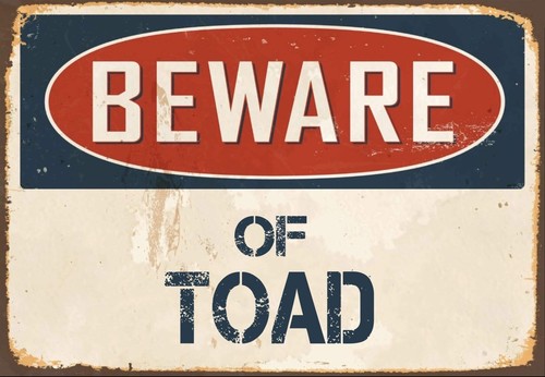 Beware toad metal sign - toad,