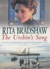 The Urchin's Song By Rita Bradshaw. 9780747267089