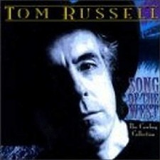Tom Russell - Song Of The West