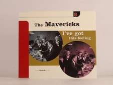 THE MAVERICKS I'VE GOT THIS FEELING (K54) 3 Track CD Single including Picture Sl
