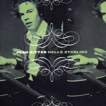 Hello starling josh ritter - hello,