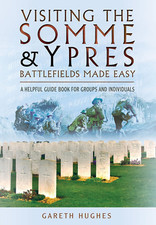 Visiting the Somme and Ypres