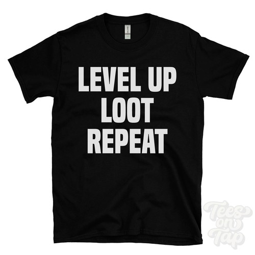 Level loot repeat shirt - level,
