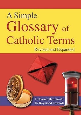 Simple glossary catholic - simple,