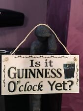 IS IT GUINNESS O'CLOCK YET MAN CAVE PLAQUE GARDEN HOME BAR PUB HANGING ROPE SIGN