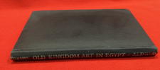 OLD KINGDOM ART IN ANCIENT EGYPT BY CYRIL ALDRED HB 1ST 1949 ALEC TIRANTI LTD