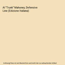 Al "Trunk" Mahoney, Defensive Line [Edizione Italiana], Jean C. Joachim