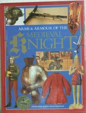 ARMS & ARMOUR OF THE MEDIEVAL KNIGHT,.