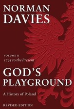 God's Playground A History of