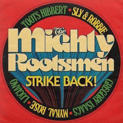 The mighty rootsmen strike - mighty,