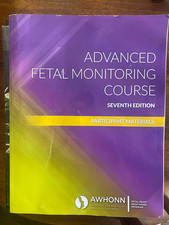 Advanced Fetal Heart Monitoring Course 7th Ed Participant Materials AWHONN