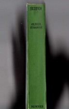 =STRANGE, OLIVER= SUDDEN Newnes (h/b) 1950 (reprint)