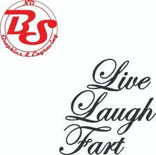 Live Laugh Fart Script Decal