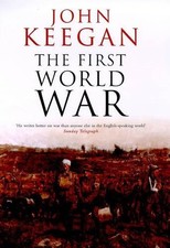 First World War by Keegan