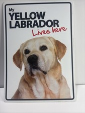 Dog Sign My Yellow Labrador
