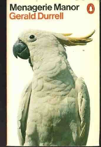 Menagerie manor gerald durrell - menagerie,