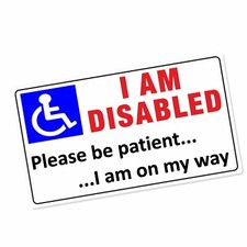 1 x Sign I am Disabled Please
