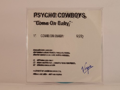 Psycho cowboys come baby - on,