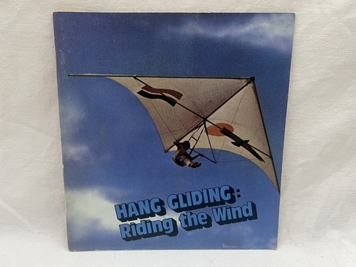 Hang gliding riding the wind - the,