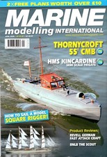 PLANS FOR THORNYCROFT 55`CMB AND HMS KINCARDINE IN MARINE MODELLING INTERNATIONA